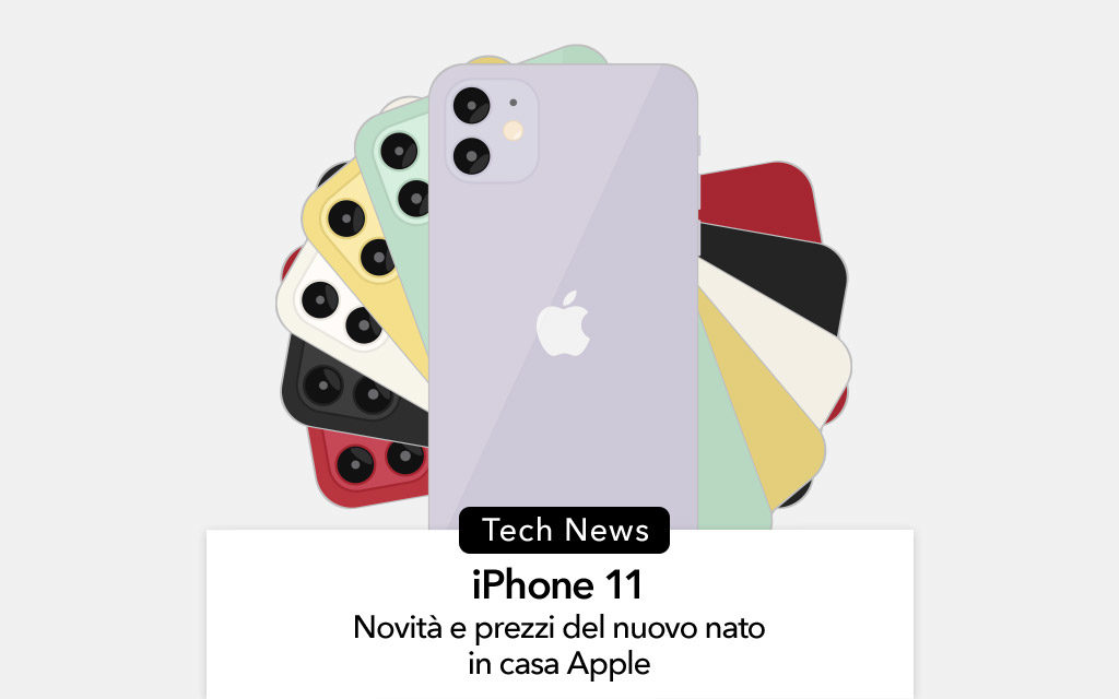iPhone 11 e iPhone 11 Pro: tutte le novità sui nuovi arrivati in casa Apple